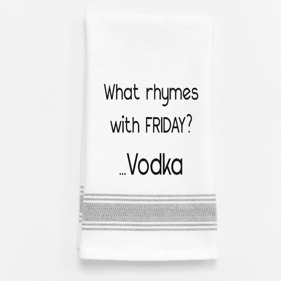 Wild Hare What Rhymes with Friday? Vodka Tea Towel
