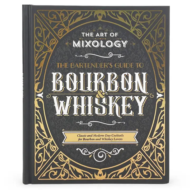 Art of Mixology, Guide to Bourbon & Whiskey
