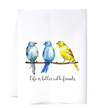Tea Towel--Life is better with friends