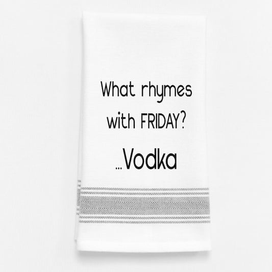Wild Hare What Rhymes with Friday? Vodka Tea Towel