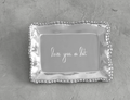 Beatriz Ball Organic Pearl  Love you a lot Rectangle Tray