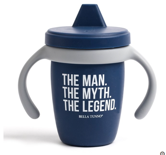 Bella Tuna Happy Sippy The Man The Myth The Legend